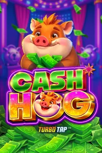 Cash Hog – Turbo Tap